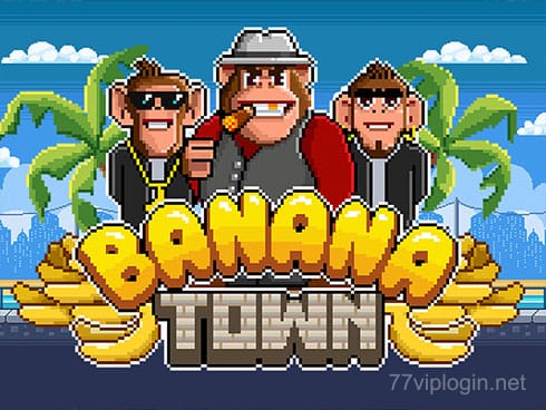 Banana Town